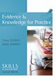 Mark Hardy 2010 Evidence and knowledge for practice