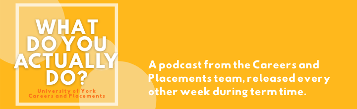 What do you actually do is a podcast released every other week during term time.