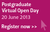 Postgraduate virtual open day, 20 June 2013. Register now.