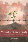 Vulnerability and young people - Book by Kate Brown