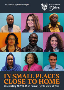 In small places close to home - 10 years of human rights at York - booklet