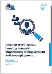 lives at work report, Julie rugg, social housing tenants and employment unemployment