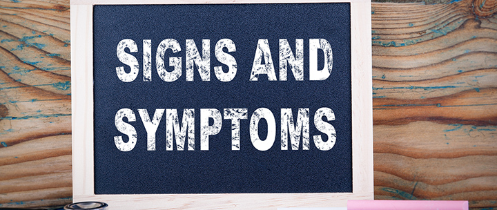 Sign saying signs and symptoms