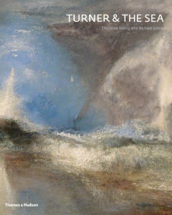 Turner & the Sea; Riding,C. Johns,R ISBN 978-0500239056