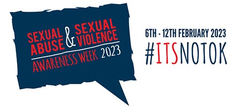 The logo of Sexual Abuse and Sexual Violence Awareness Week with the dates 6-12 February 2023 and #Itsnotok