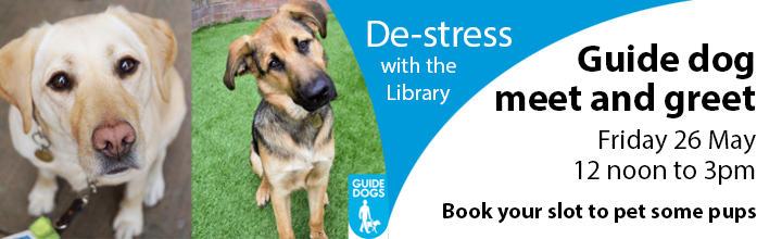 Guide dog meet and greet. Friday 26 May, 12 noon to 3pm. Book your slot to pet some pups.