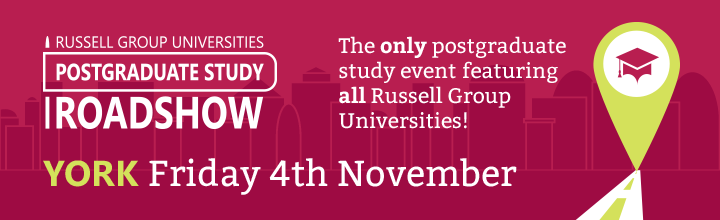 Russell Group Postgraduate Study Roadshow