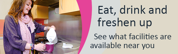 Eat, drink and freshen up: see what facilities are available near you.