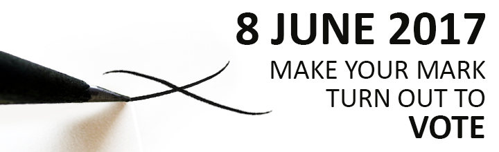 8 June 2017. Make your mark: turn out to VOTE.