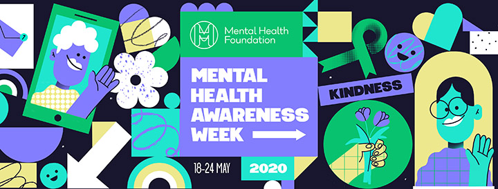Mental Health Awareness Week 2020 | 18-24 May