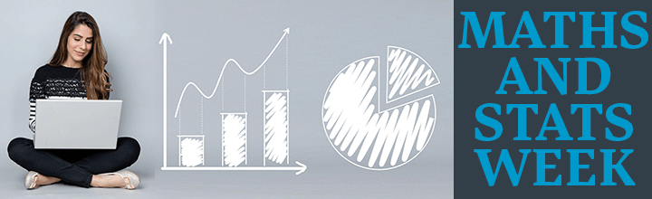 Maths and Stats Week