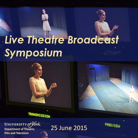 Live Theatre Broadcast Symposium